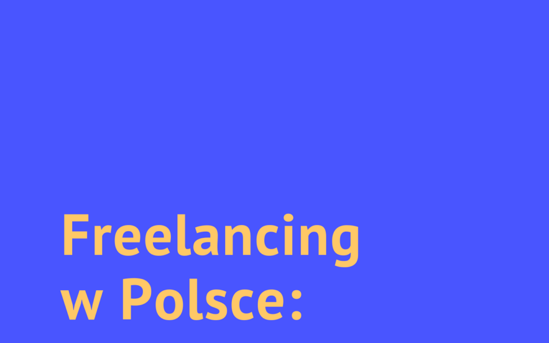 Freelancing w Polsce: raport 2022