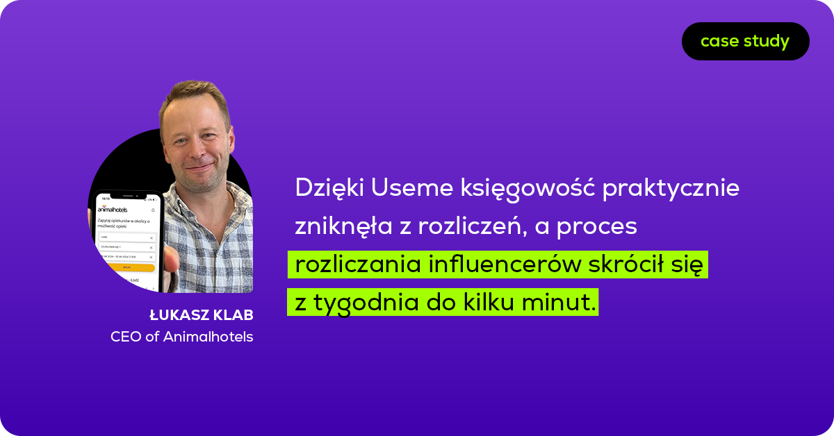 Jak Animalhotels wyłączyło księgowość z procesu rozliczeń influencerów | Case study