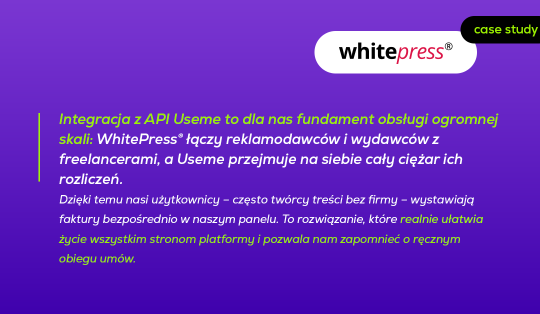 Skalowanie globalnego marketplace bez barier: jak WhitePress® automatyzuje rozliczenia freelancerów dzięki API Useme | Case study