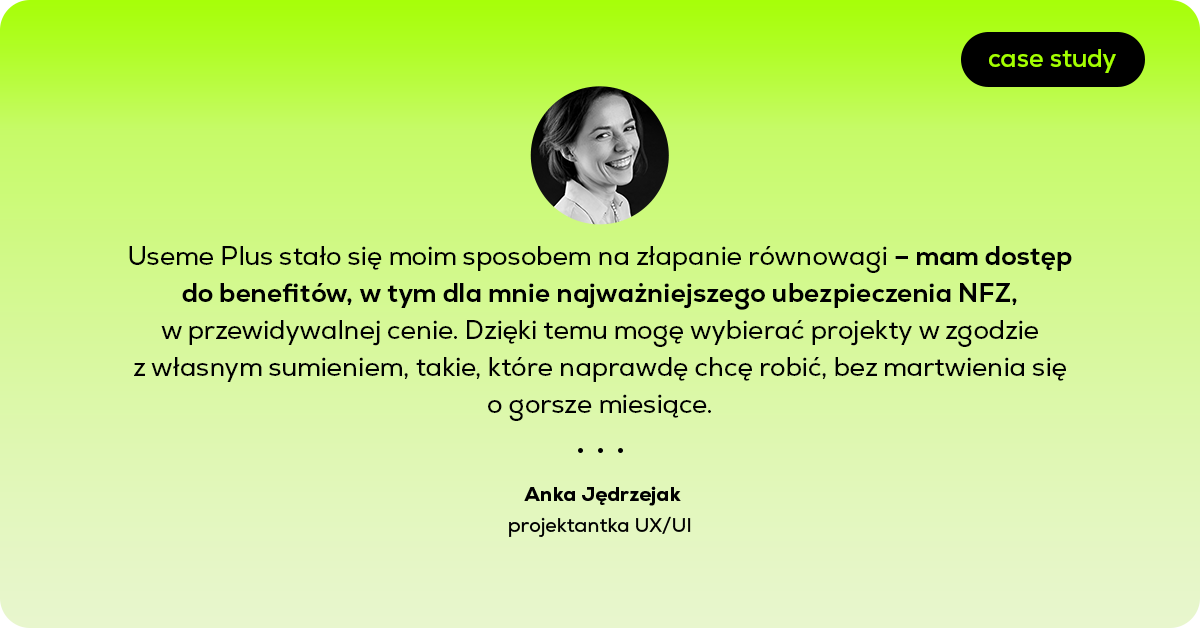 Freelancing bez zakładania firmy i strachu o ubezpieczenie zdrowotne | Case study Anki Jędrzejak