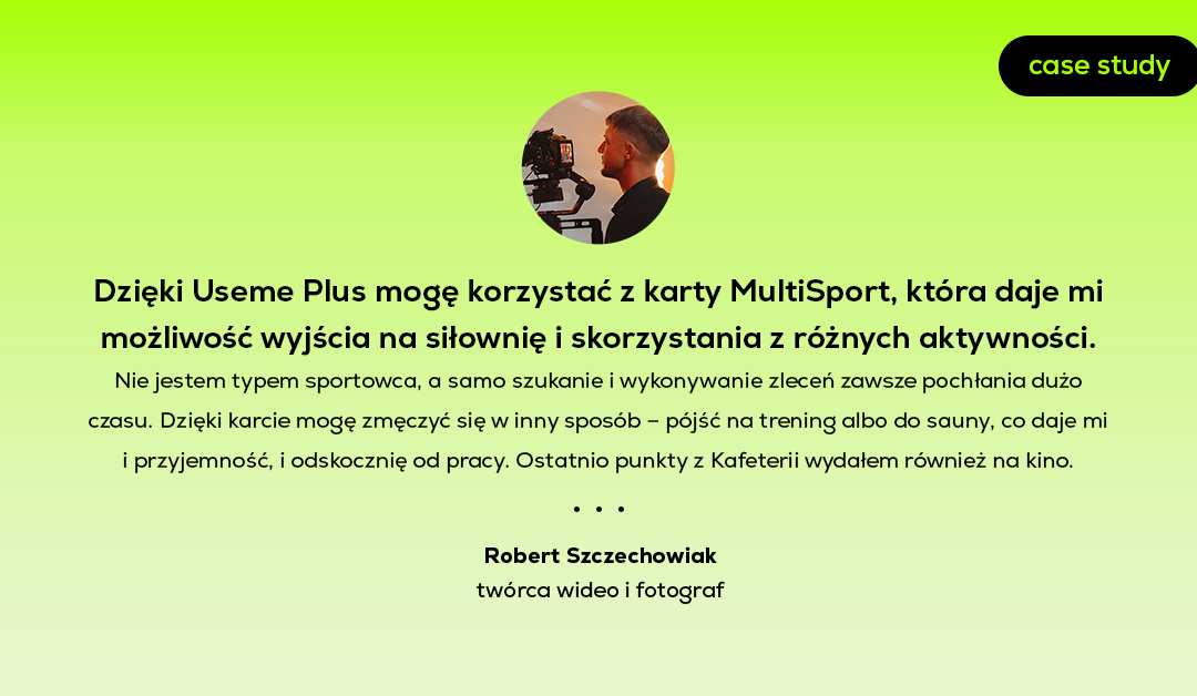 Freelancing na własnych zasadach – i z MultiSportem w kieszeni | Case study Roberta Szczechowiaka