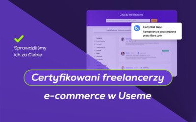 Useme i Base łączą siły: oddaj zarządzanie e-commercem w ręce sprawdzonego freelancera