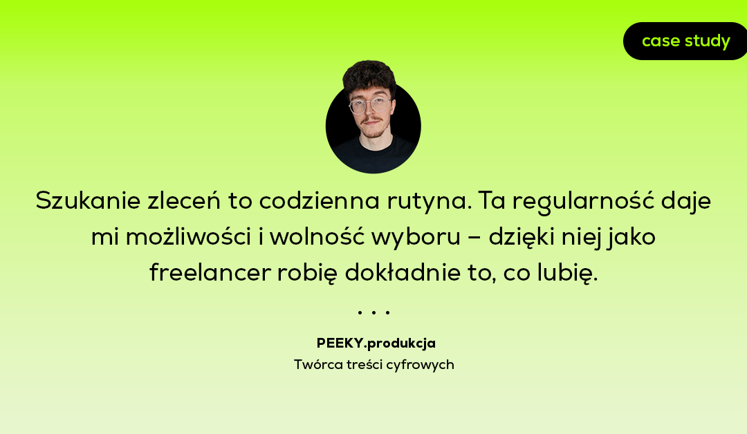 O systematyczności we freelancingu w branży wideo | Case study projektu PEEKY.produkcja
