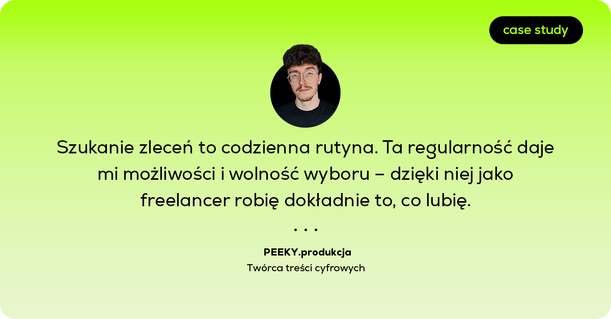 PEEKY.produkcja – freelancing video Peeky.produkcja - case study Przemka Purtaka: freelancing i branża video