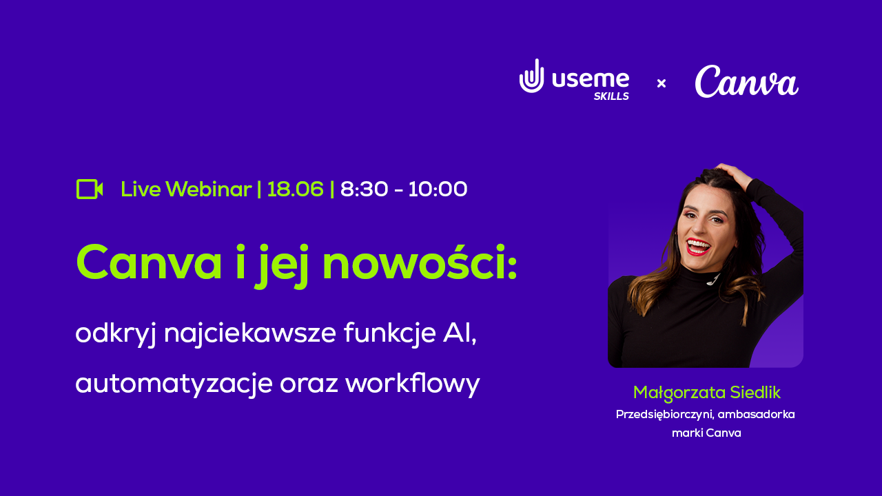 5 minut rozmowy zamiast 5 godzin klikania, czyli projektowanie konwersacyjne w Canva AI 2.0 | Useme Skills #3