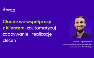 Jak wykorzystać Claude AI do zdobywania i obsługi klientów | Useme Skills #4